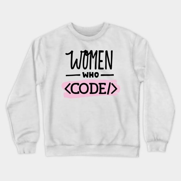 Women Who Code Crewneck Sweatshirt by alissawang